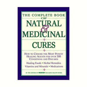 The Complete Book of Natural & Medicinal Cures